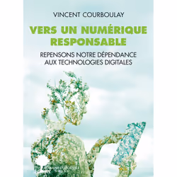 ISBN Vers un numérique responsable, Français, 224 pages