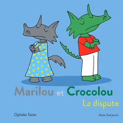 ISBN Marilou et Crocolou - La dispute, Français, 32 pages