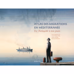 ISBN Atlas des migrations en Méditerranée, Français, 288 pages