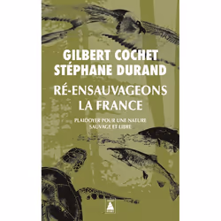 ISBN Ré-ensauvageons la France, Français, 176 pages