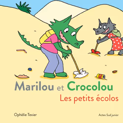 ISBN Marilou et Crocolou - Les petits écolos, Français, 32 pages
