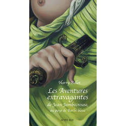 ISBN Les Aventures extravagantes de Jean Jambecreuse, au pays de Barbe-Bleue