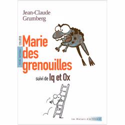 ISBN marie des grenouilles, suivi de Iq et Ox, Français, 160 pages