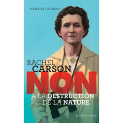ISBN Rachel Carson non à la destruction de la nature