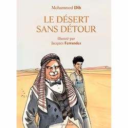 ISBN Le désert sans détour, Français, 192 pages
