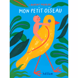 ISBN Mon petit oiseau, Français, 40 pages