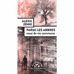 ISBN Parmi les arbres, essai de vie commune, Français, 128 pages