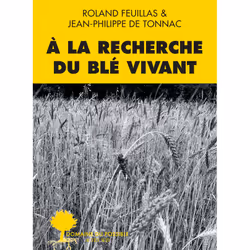 ISBN À la recherche du blé vivant, Français, 192 pages