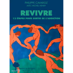 ISBN Revivre, 12 étapes pour sortir de l'addiction, Français, 224 pages