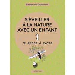 ISBN S'éveiller à la nature avec un enfant, Français, 64 pages