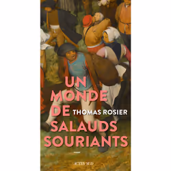 ISBN Un monde de salauds souriants, Français, 240 pages