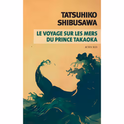 ISBN Le voyage sur les mers du prince Takaoka, Français, 240 pages