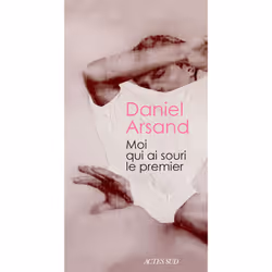 ISBN Moi qui ai souri le premier, Français, 112 pages
