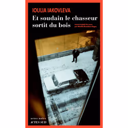 ISBN Et soudain le chasseur sortit du bois, Français, 496 pages