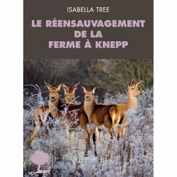 ISBN Le réensauvagement de la ferme à Knepp, Français, 480 pages