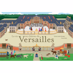 ISBN La vie au château de Versailles, Français, 64 pages