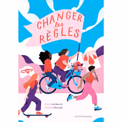 ISBN Changer les règles, Français, 72 pages