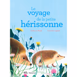 ISBN Le voyage de la petite hérissonne, Français, 48 pages