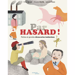 ISBN Par hasard ! Petites et grandes découvertes inattendues, Français, 56 pages