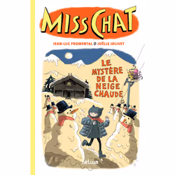 ISBN Miss Chat 3 - Le Mystère de la neige chaude, Français, 64 pages