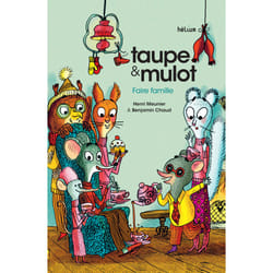 ISBN Taupe et Mulot 6 - Faire famille
