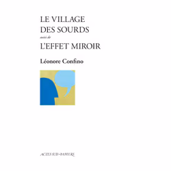 ISBN Le Village des sourds suivi de L'Effet miroir, Français, 96 pages