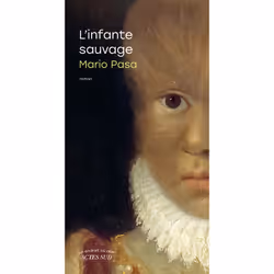 ISBN L'infante sauvage, Français, 224 pages