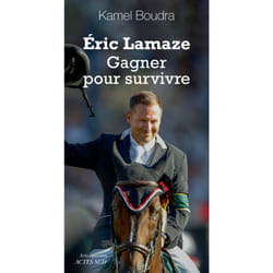 ISBN Éric Lamaze. Gagner pour survivre