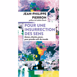 ISBN Pour une insurrection des sens, Français, 224 pages
