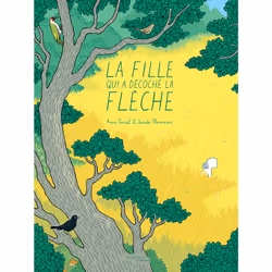 ISBN La fille qui a décoché la flèche, Français, 40 pages