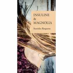 ISBN Insuline & Magnolia, Français, 88 pages