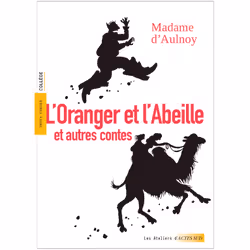ISBN L'Oranger et l'Abeille et autres contes, Français, 160 pages