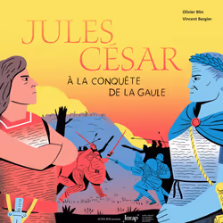 ISBN Jules César à la conquête de la Gaule, Français, 72 pages