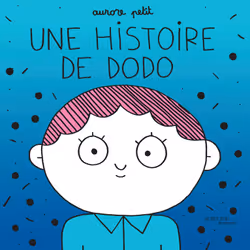 ISBN Une histoire de dodo, Français, 38 pages