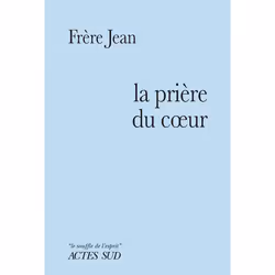ISBN La Prière du coeur, Français, 144 pages