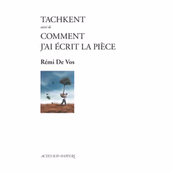 ISBN Tachkent suivi de Comment j'ai écrit la pièce, Français, 112 pages