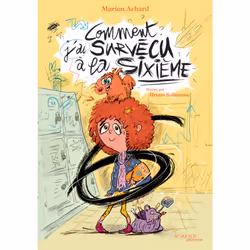 ISBN Comment j'ai survécu à la sixième, Français, 96 pages