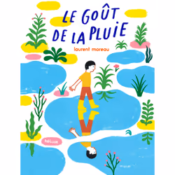 ISBN Le Goût de la pluie, Français, 44 pages