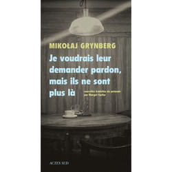 ISBN Je voudrais leur demander pardon, mais ils ne sont plus là