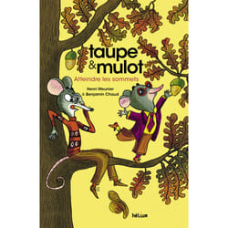 ISBN Taupe et Mulot 7 - Atteindre les sommets