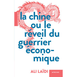 ISBN La Chine ou le réveil du guerrier économique