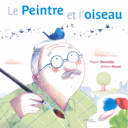 ISBN Le Peintre et l'oiseau, Français, 32 pages