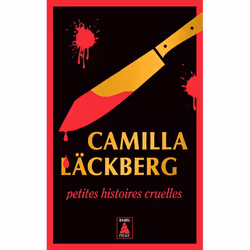 ISBN Petites histoires cruelles Femmes sans merci & Sans passer par la case départ, Français, 256 pages