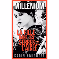 ISBN Millénium 7 - La Fille dans les serres de l'aigle, Français, 432 pages