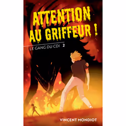 ISBN Le Gang du CDI - T2 Attention au Griffeur !, Français, 144 pages