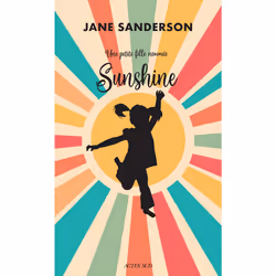 ISBN Une petite fille nommée Sunshine, Français, 416 pages