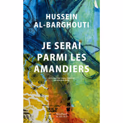 ISBN Je serai parmi les amandiers, Français, 112 pages