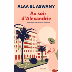 ISBN Au soir d'Alexandrie, Français, 384 pages
