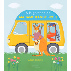ISBN À la garderie de madame Kangourou, Français, 48 pages