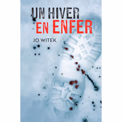 ISBN Un hiver en enfer, Français, 416 pages